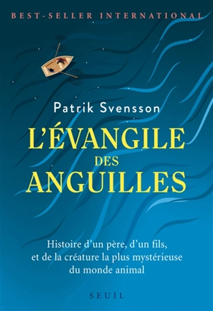 L'évangile des anguilles - Patrick Svensson