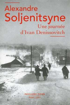 Une journée d'Ivan Denissovitch - Alexandre Soljenitsyne