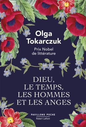 Dieu, le temps, les hommes et les anges - Olga Tokarczuk