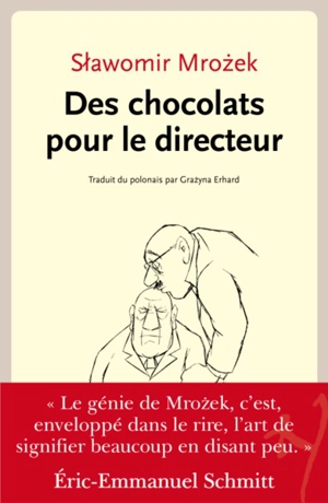 Des chocolats pour le directeur - Slawomir Mrozek