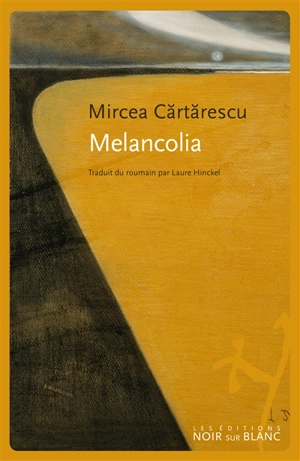 Melancolia - Mircea Cartarescu