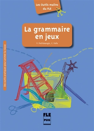 La grammaire en jeux - Violette Petitmengin