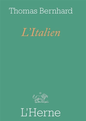 L'Italien. A la lisière des arbres. Kulterer - Thomas Bernhard