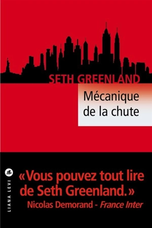 Mécanique de la chute - Seth Greenland