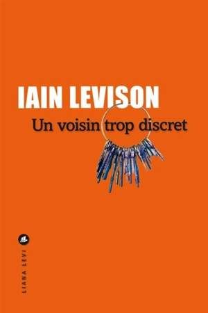 Un voisin trop discret - Iain Levison