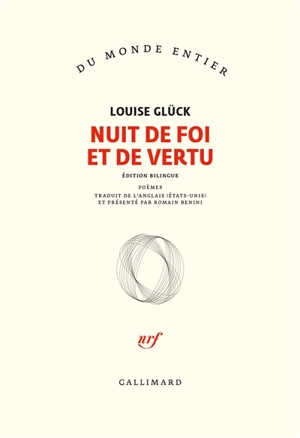 Nuit de foi et de vertu : poèmes - Louise Glück