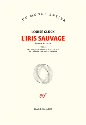 L'iris sauvage : poèmes - Louise Glück