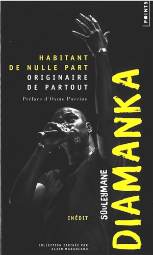 Habitant de nulle part, originaire de partout - Souleymane Diamanka