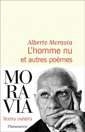 L'homme nu : et autres poèmes - Alberto Moravia