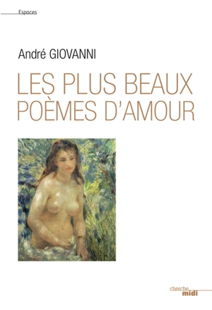 Les plus beaux poèmes d'amour : anthologie