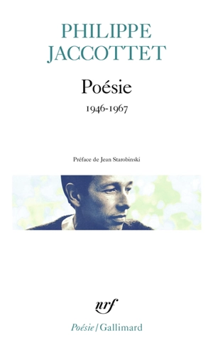 Poésie : 1946-1967 - Philippe Jaccottet