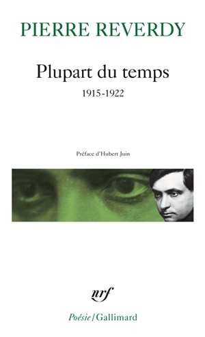 Plupart du temps : 1915-1922 - Pierre Reverdy