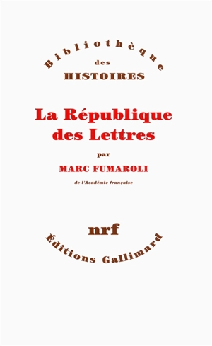 La République des lettres - Marc Fumaroli