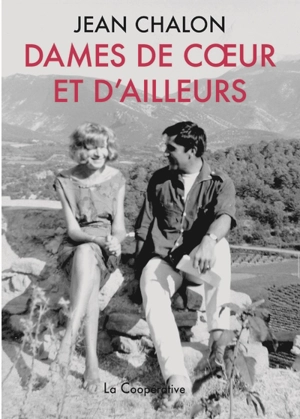 Dames de coeur et d'ailleurs - Jean Chalon