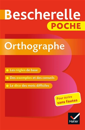 Bescherelle poche orthographe : pour écrire sans fautes - Claude Kannas