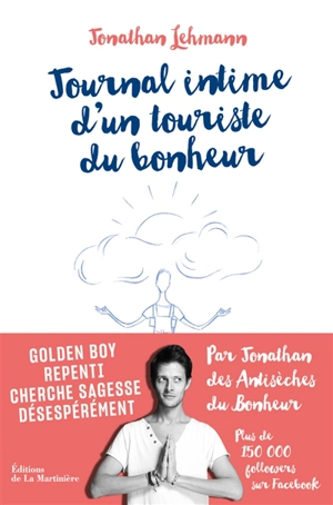 Journal intime d'un touriste du bonheur - Jonathan Lehmann