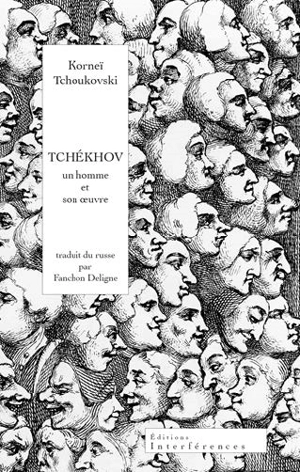 Tchékhov : un homme et son oeuvre - Korneï Ivanovitch Tchoukovski