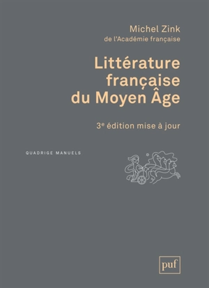Littérature française du Moyen Age - Michel Zink