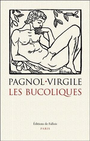 Bucoliques. La pastorale dans l'art occidental de l'Antiquité à l'époque classique - Virgile