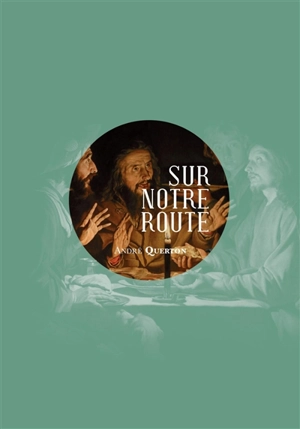 Sur notre route - André Querton