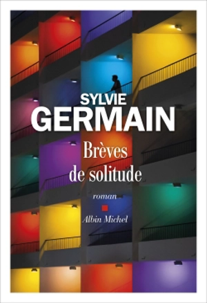 Brèves de solitude - Sylvie Germain