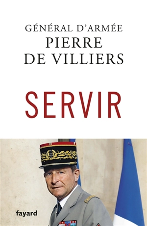 Servir - Pierre de Villiers