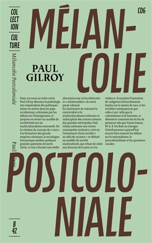 Mélancolie postcoloniale - Paul Gilroy