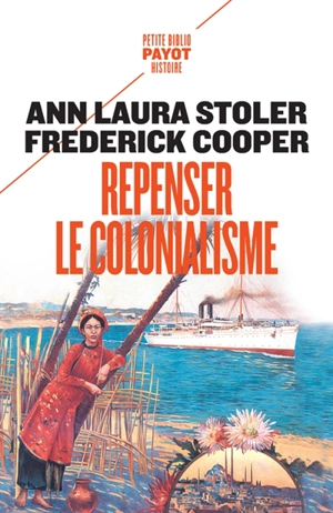 Repenser le colonialisme - Ann Laura Stoler