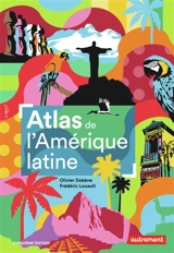 Atlas de l'Amérique latine : polarisation politique et crises - Olivier Dabène