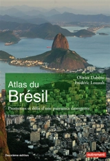Atlas du Brésil : promesses et défis d'une puissance émergente - Olivier Dabène