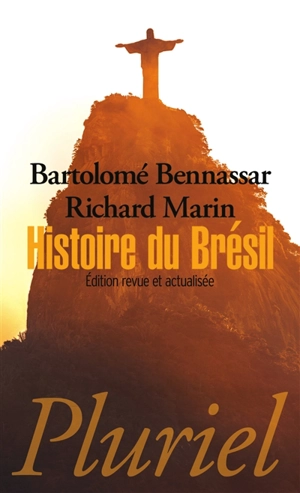 Histoire du Brésil - Bartolomé Bennassar