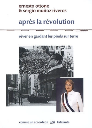 Après la révolution : rêver en gardant les pieds sur terre - Ernesto Ottone