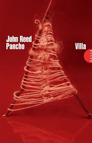 Pancho Villa - John Reed