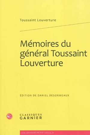 Mémoires du général Toussaint Louverture - Toussaint Louverture
