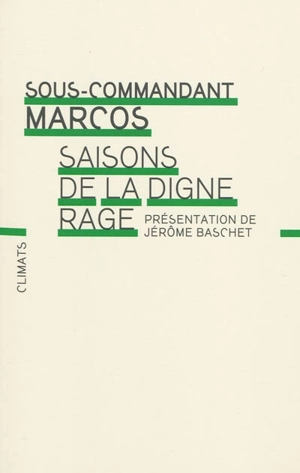 Saisons de la digne rage - Subcomandante Marcos