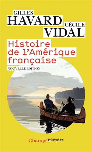 Histoire de l'Amérique française - Gilles Havard