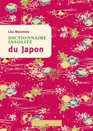 Dictionnaire insolite du Japon - Liza Maroneze