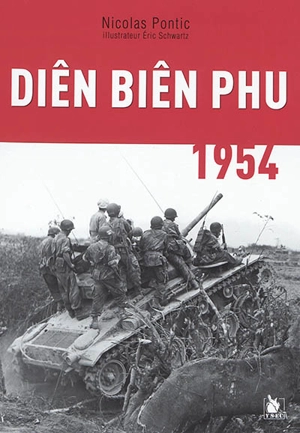 Diên Biên Phu : 1954 - Nicolas Pontic