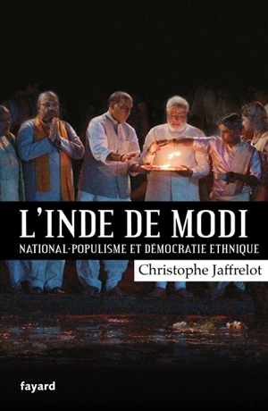 L'Inde de Modi : national-populisme et démocratie ethnique - Christophe Jaffrelot