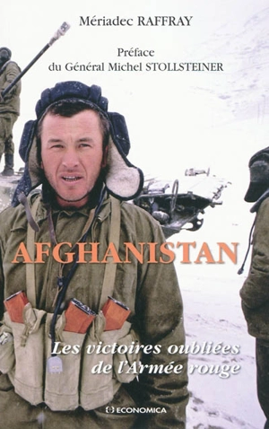 Afghanistan : les victoires oubliées de l'armée Rouge - Mériadec Raffray