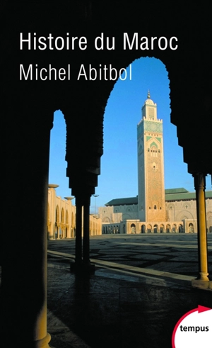 Histoire du Maroc - Michel Abitbol