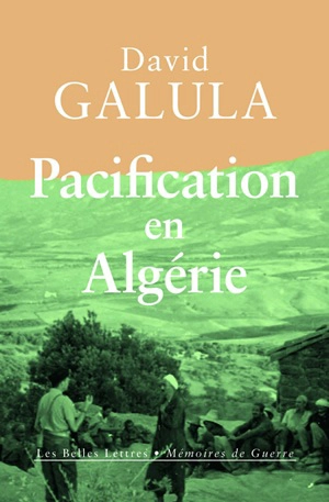 Pacification en Algérie : 1956-1958 - David Galula