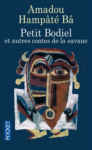 Petit Bodiel et autres contes de la savane - Amadou Hampâté Bâ
