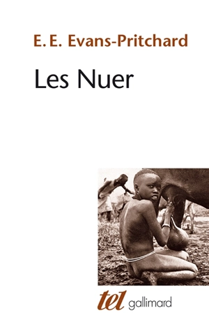 Les Nuer : description des modes de vie et des institutions politiques d'un peuple nilote - Edward Evans-Pritchard