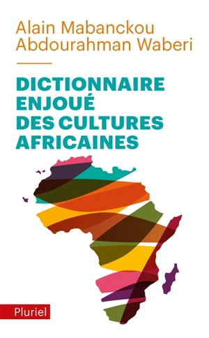 Dictionnaire enjoué des cultures africaines - Alain Mabanckou