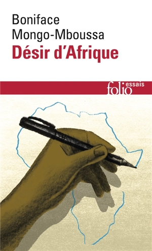 Désir d'Afrique - Boniface Mongo-Mboussa