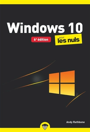 Windows 10 pour les nuls - Andy Rathbone