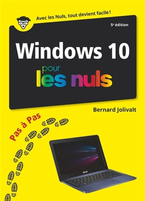 Windows 10 pour les nuls : pas à pas - Bernard Jolivalt