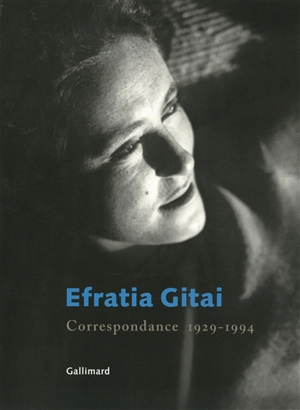 Correspondance (1929-1994) - Efratia Gitaï