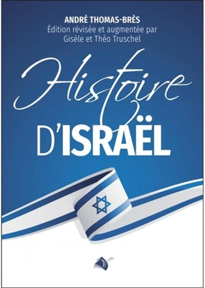 Histoire d'Israël - André Thomas-Brès